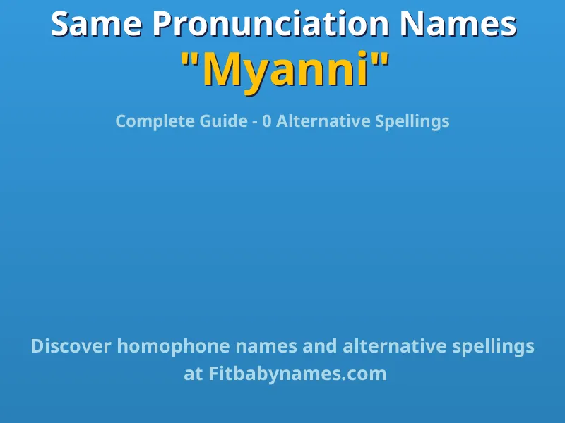 Infographic: Myanni same pronunciation names, similar names, and homophone names