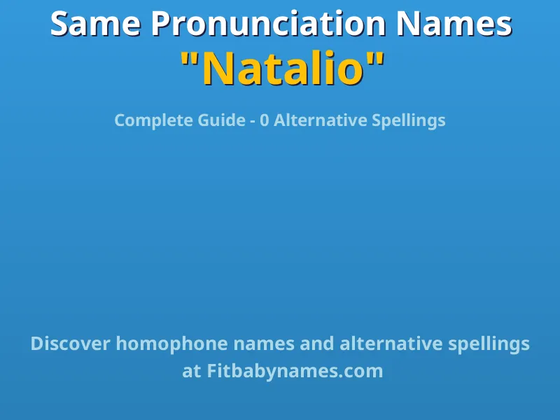 Infographic: Natalio same pronunciation names, similar names, and homophone names