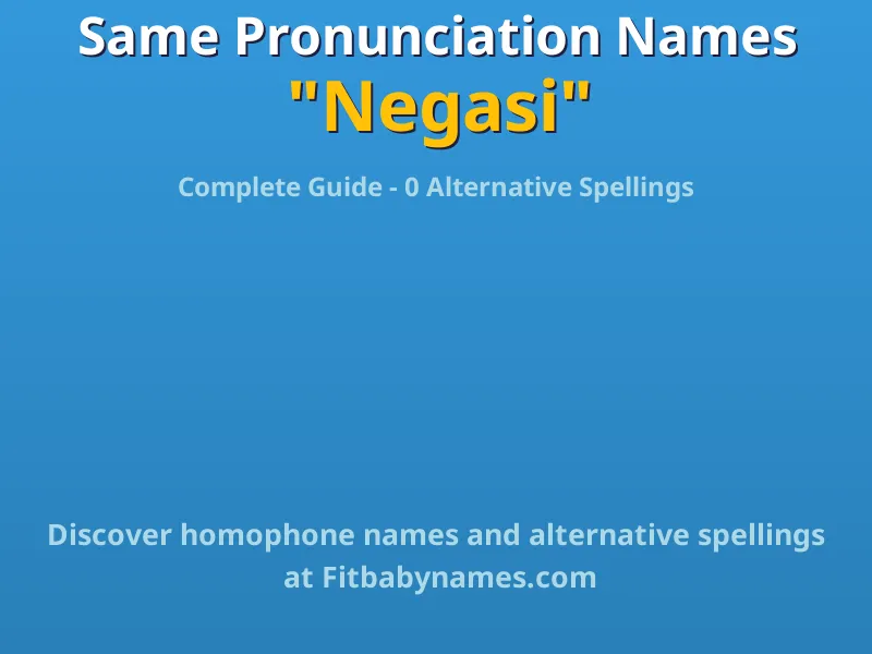 Infographic: Negasi same pronunciation names, similar names, and homophone names