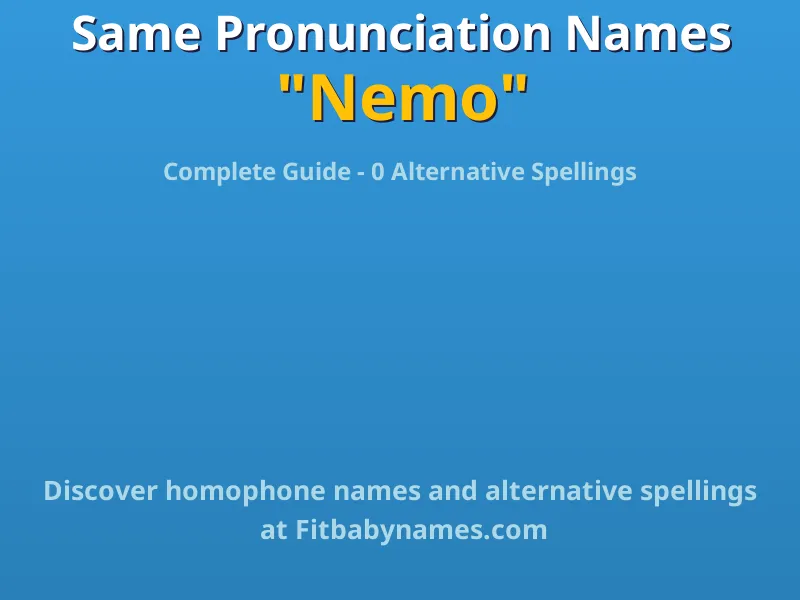 Infographic: Nemo same pronunciation names, similar names, and homophone names