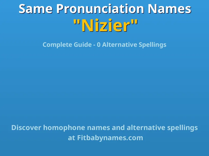 Infographic: Nizier same pronunciation names, similar names, and homophone names