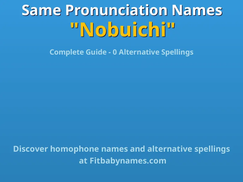 Infographic: Nobuichi same pronunciation names, similar names, and homophone names