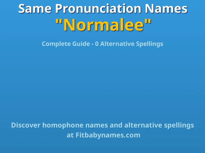 Infographic: Normalee same pronunciation names, similar names, and homophone names