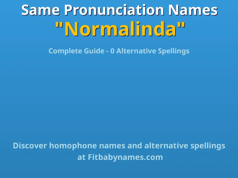 Infographic: Normalinda same pronunciation names, similar names, and homophone names