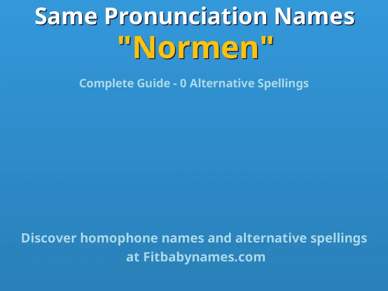 Infographic: Normen same pronunciation names, similar names, and homophone names