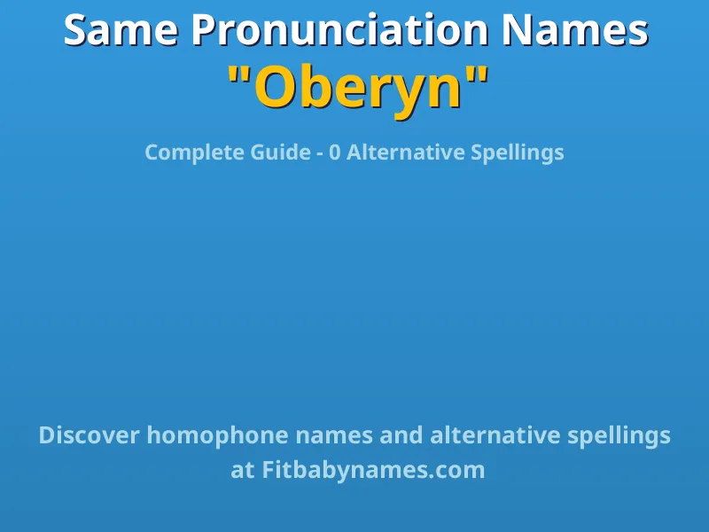 Infographic: Oberyn same pronunciation names, similar names, and homophone names