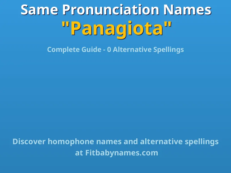 Infographic: Panagiota same pronunciation names, similar names, and homophone names