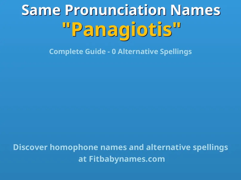 Infographic: Panagiotis same pronunciation names, similar names, and homophone names