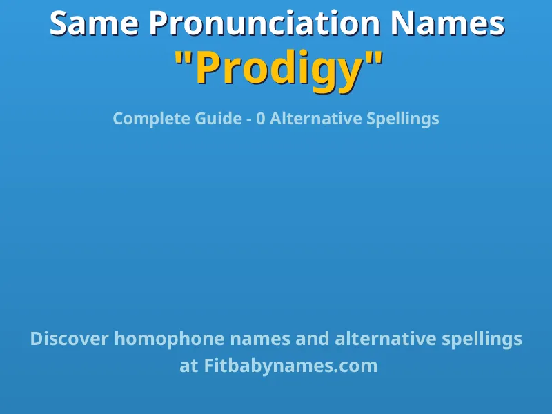 Infographic: Prodigy same pronunciation names, similar names, and homophone names