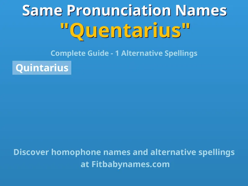 Infographic: Quentarius same pronunciation names, similar names, and homophone names