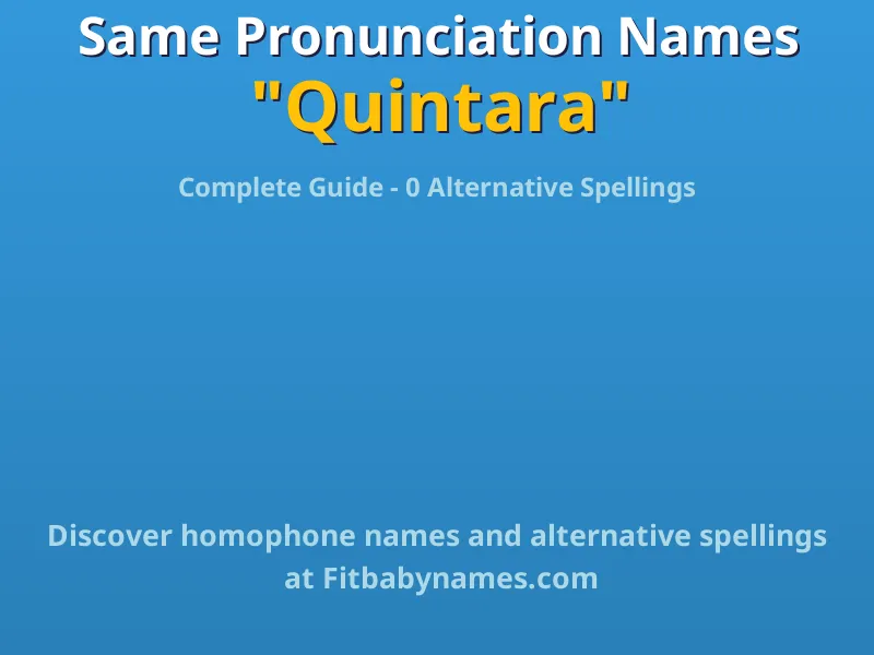 Infographic: Quintara same pronunciation names, similar names, and homophone names