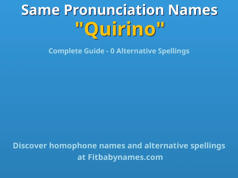 Infographic: Quirino same pronunciation names, similar names, and homophone names