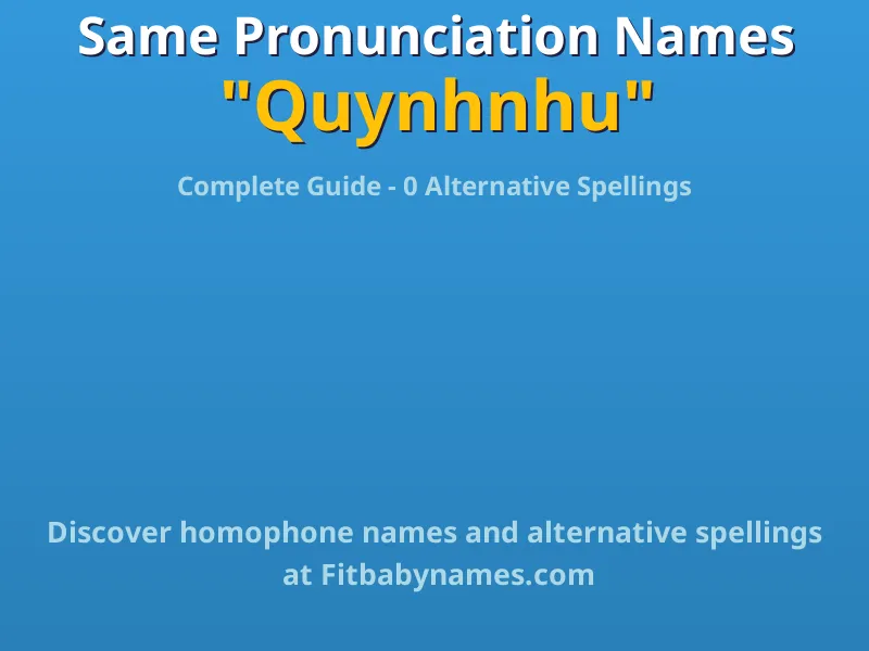 Infographic: Quynhnhu same pronunciation names, similar names, and homophone names
