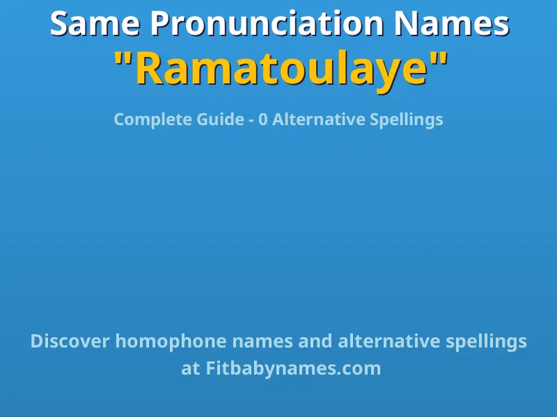 Infographic: Ramatoulaye same pronunciation names, similar names, and homophone names
