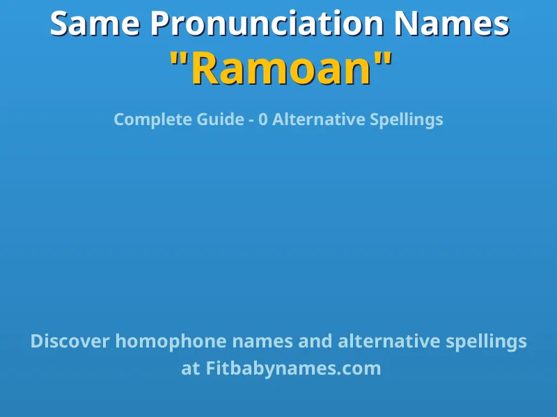 Infographic: Ramoan same pronunciation names, similar names, and homophone names