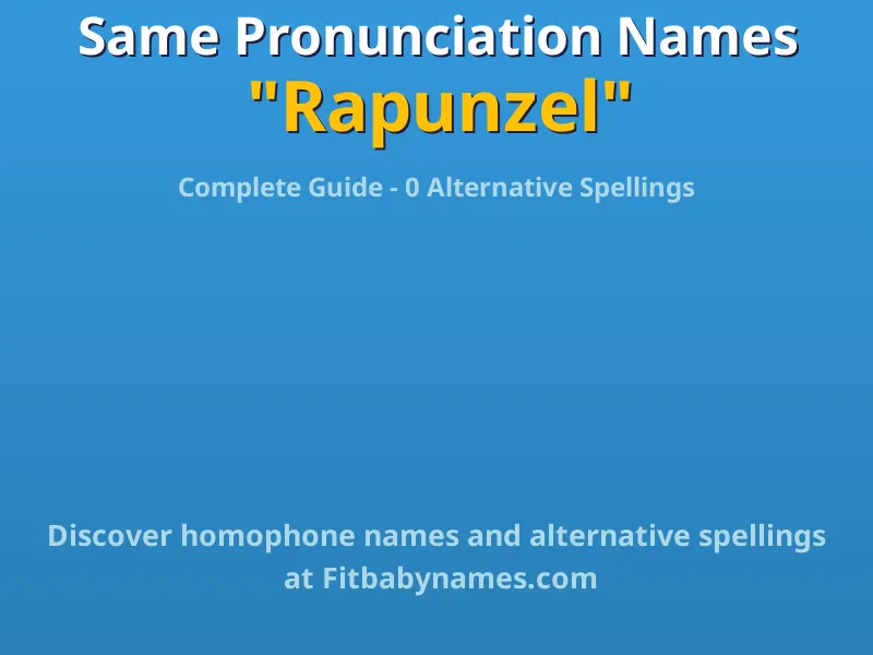 Infographic: Rapunzel same pronunciation names, similar names, and homophone names