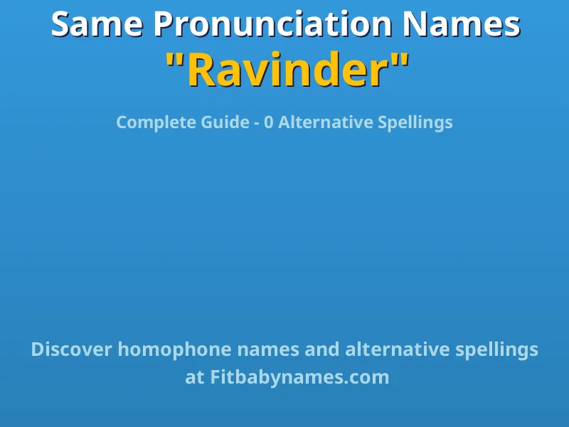 Infographic: Ravinder same pronunciation names, similar names, and homophone names