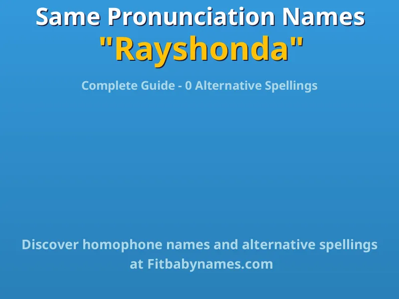 Infographic: Rayshonda same pronunciation names, similar names, and homophone names