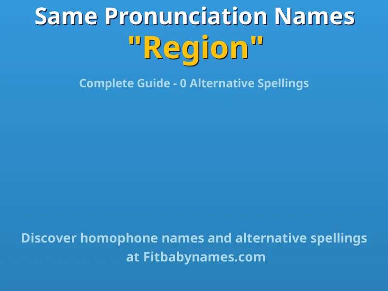 Infographic: Region same pronunciation names, similar names, and homophone names