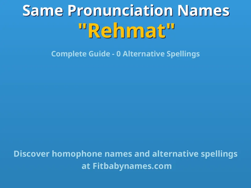 Infographic: Rehmat same pronunciation names, similar names, and homophone names