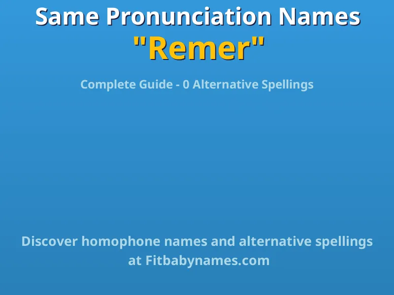 Infographic: Remer same pronunciation names, similar names, and homophone names