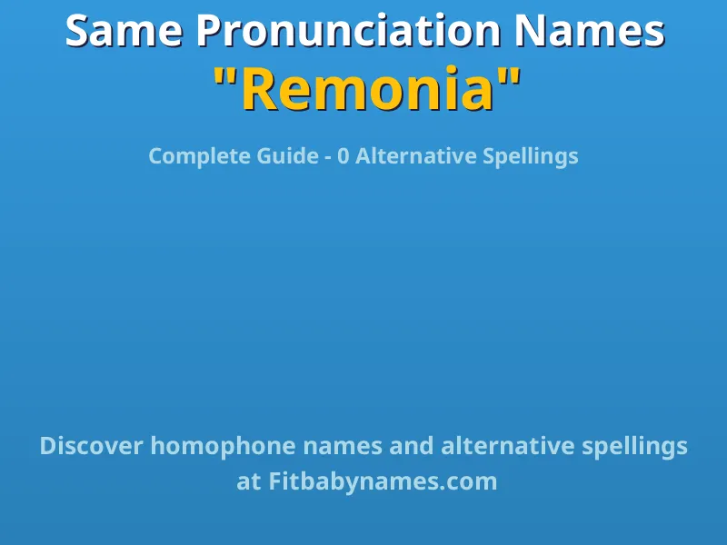 Infographic: Remonia same pronunciation names, similar names, and homophone names