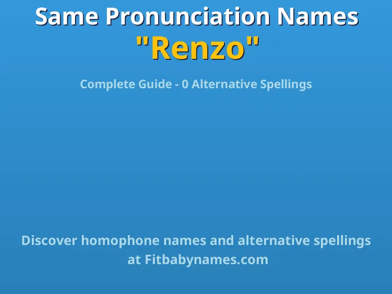 Infographic: Renzo same pronunciation names, similar names, and homophone names