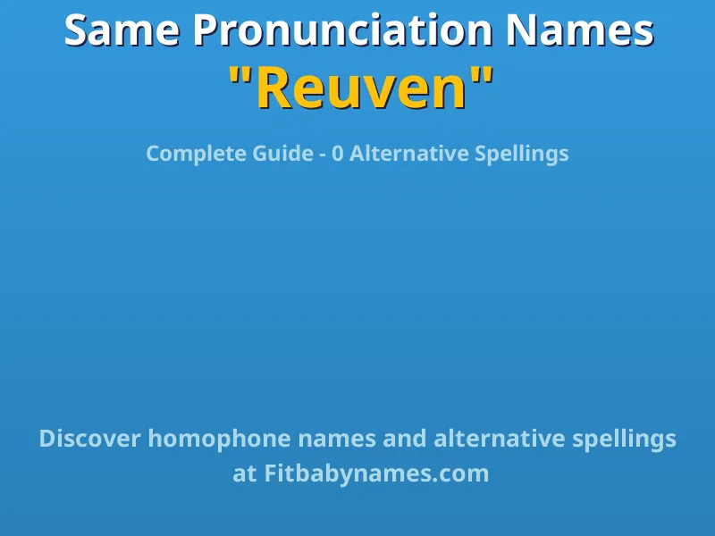 Infographic: Reuven same pronunciation names, similar names, and homophone names