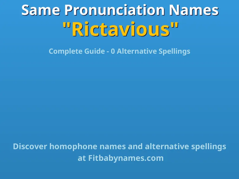 Infographic: Rictavious same pronunciation names, similar names, and homophone names