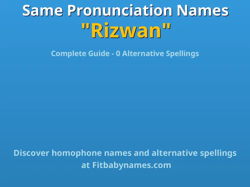 Infographic: Rizwan same pronunciation names, similar names, and homophone names