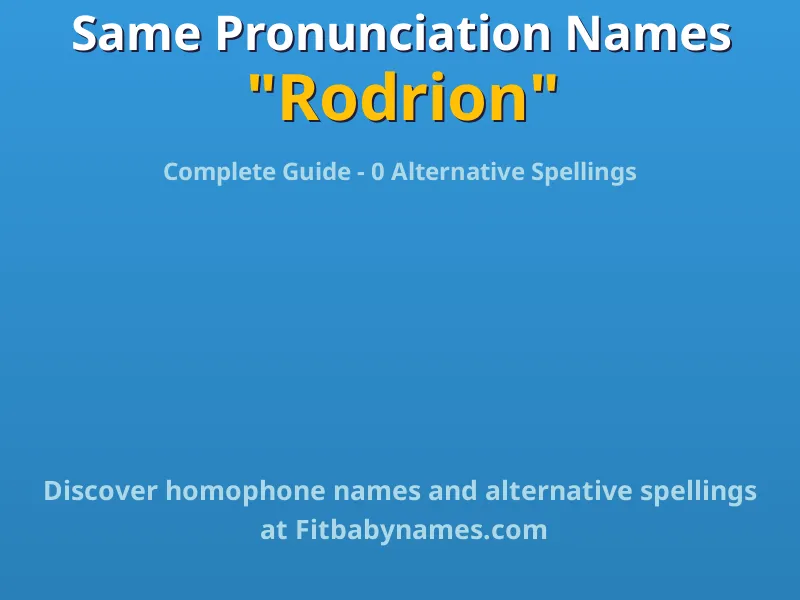 Infographic: Rodrion same pronunciation names, similar names, and homophone names