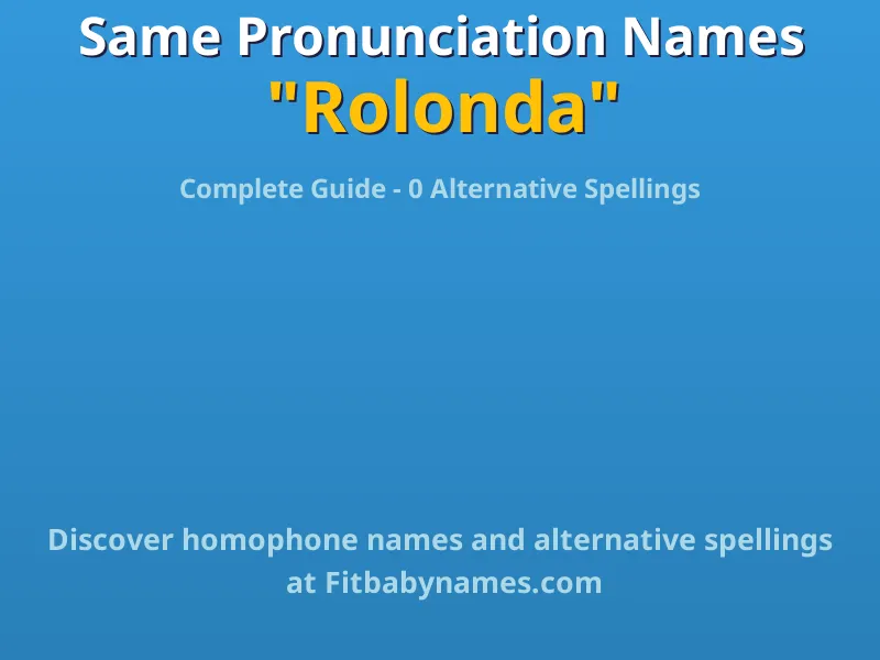 Infographic: Rolonda same pronunciation names, similar names, and homophone names
