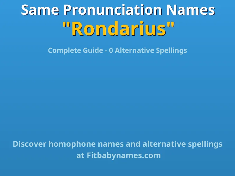 Infographic: Rondarius same pronunciation names, similar names, and homophone names