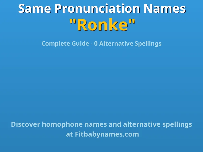 Infographic: Ronke same pronunciation names, similar names, and homophone names