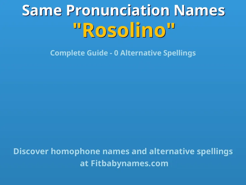 Infographic: Rosolino same pronunciation names, similar names, and homophone names