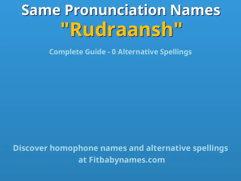 Infographic: Rudraansh same pronunciation names, similar names, and homophone names