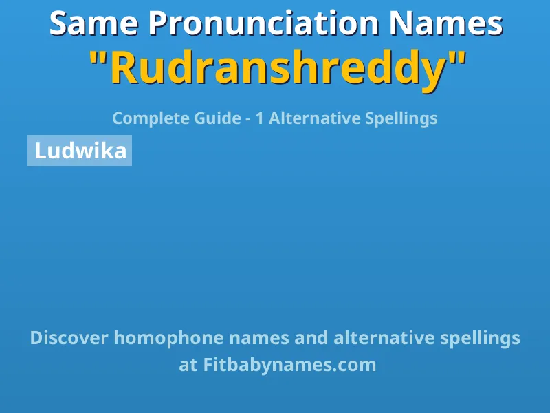 Infographic: Rudranshreddy same pronunciation names, similar names, and homophone names