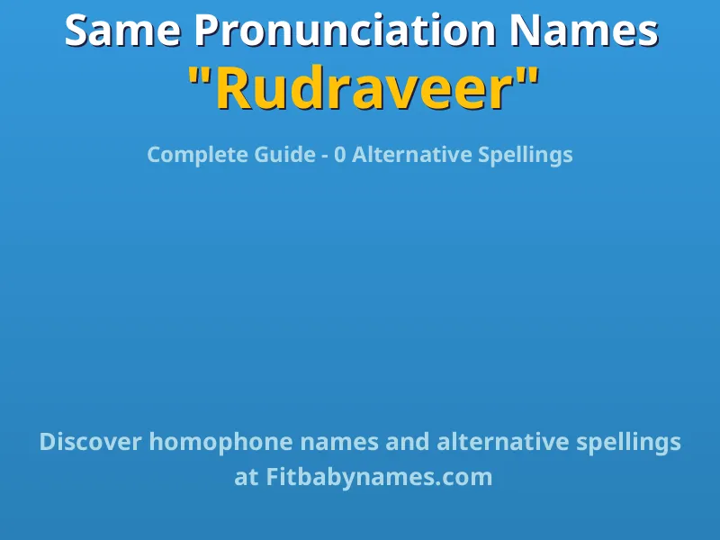 Infographic: Rudraveer same pronunciation names, similar names, and homophone names