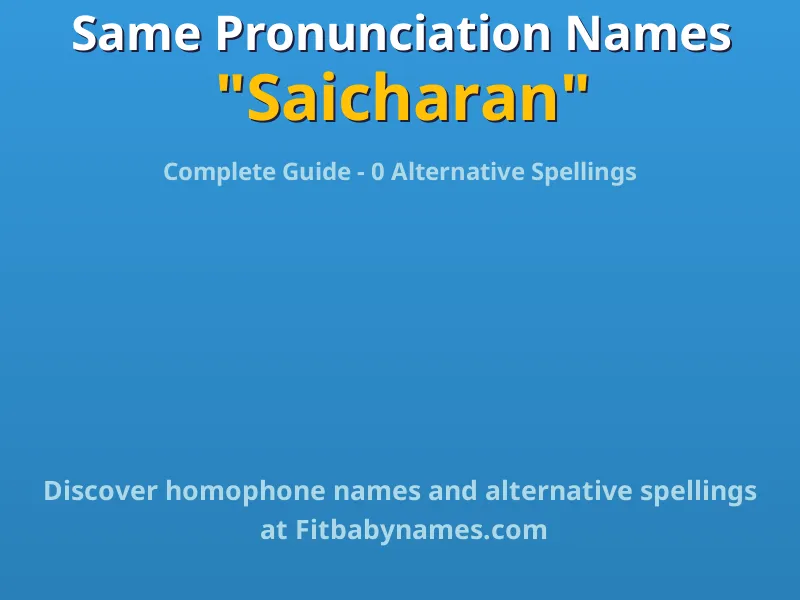 Infographic: Saicharan same pronunciation names, similar names, and homophone names