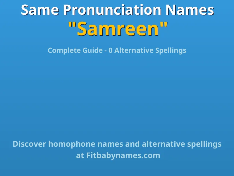Infographic: Samreen same pronunciation names, similar names, and homophone names