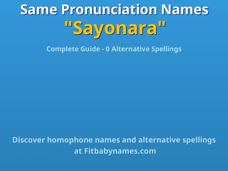 Infographic: Sayonara same pronunciation names, similar names, and homophone names
