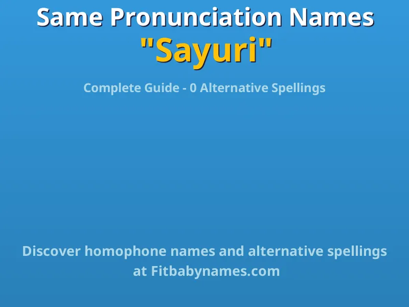 Infographic: Sayuri same pronunciation names, similar names, and homophone names
