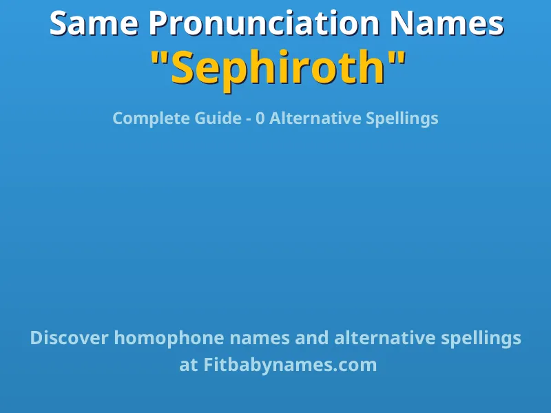 Infographic: Sephiroth same pronunciation names, similar names, and homophone names