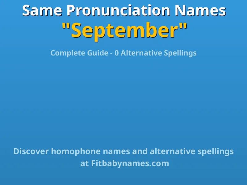 Infographic: September same pronunciation names, similar names, and homophone names