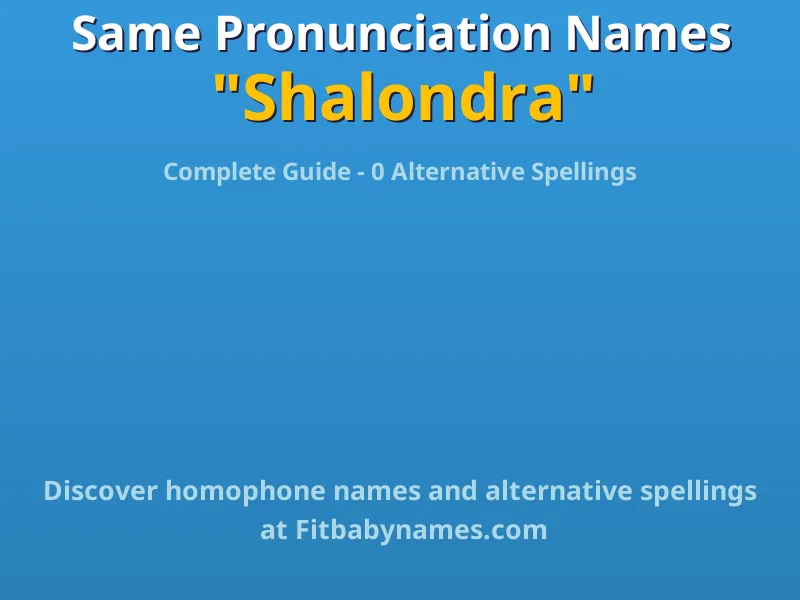 Infographic: Shalondra same pronunciation names, similar names, and homophone names
