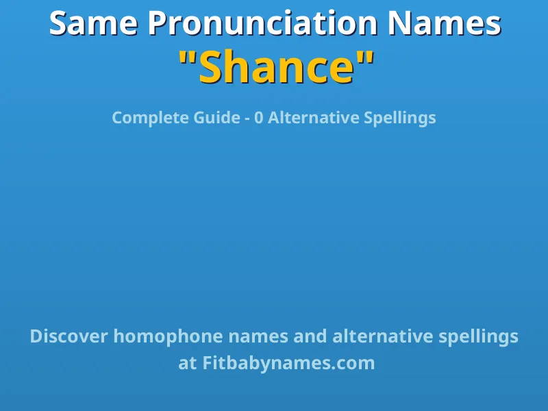 Infographic: Shance same pronunciation names, similar names, and homophone names