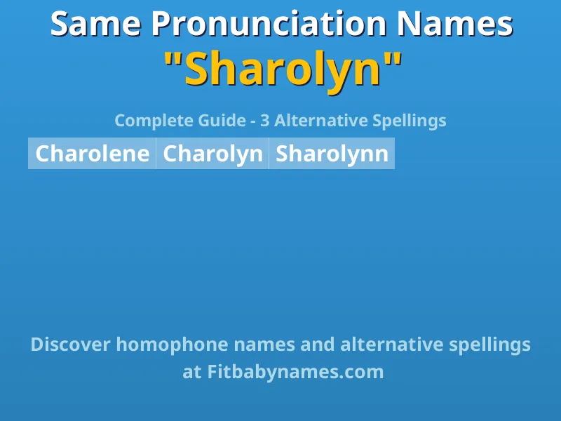 Infographic: Sharolyn same pronunciation names, similar names, and homophone names
