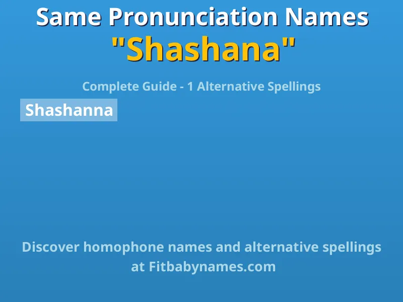 Infographic: Shashana same pronunciation names, similar names, and homophone names