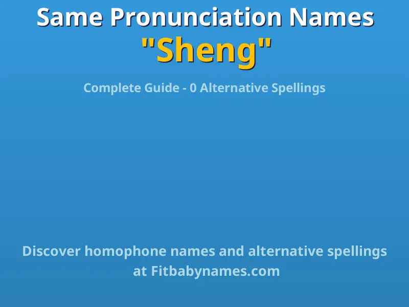 Infographic: Sheng same pronunciation names, similar names, and homophone names