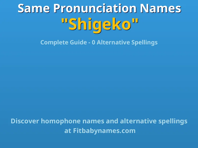 Infographic: Shigeko same pronunciation names, similar names, and homophone names
